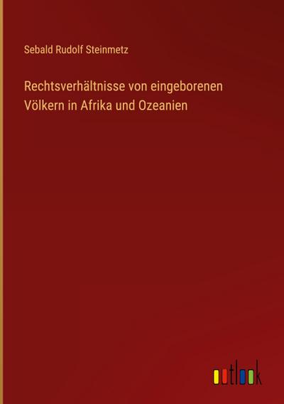 Rechtsverhältnisse von eingeborenen Völkern in Afrika und Ozeanien