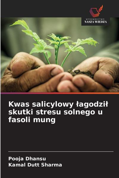 Kwas salicylowy ¿agodzi¿ skutki stresu solnego u fasoli mung