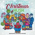 Make Way for the Christmas Hush