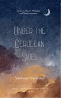 Under the Cerulean Skies