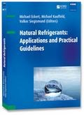 Natural Refrigerants: Applications and Practical G