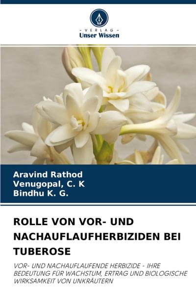 ROLLE VON VOR- UND NACHAUFLAUFHERBIZIDEN BEI TUBEROSE