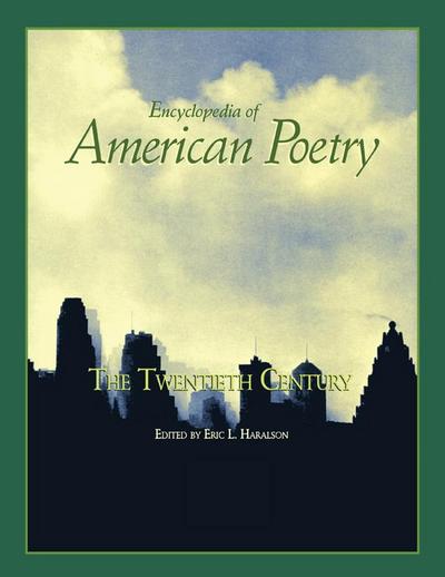 Encyclopedia of American Poetry: The Twentieth Century