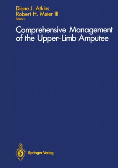 Comprehensive Management of the Upper-Limb Amputee