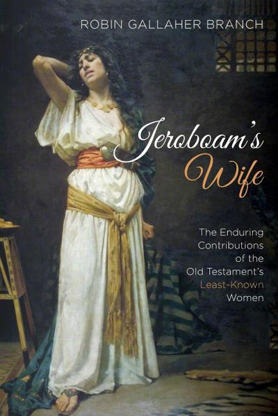 Jeroboam’s Wife