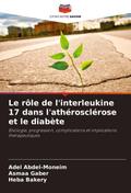 Le rôle de l’interleukine 17 dans l’athérosclérose et le diabète