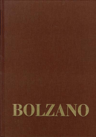 Bernard Bolzano Gesamtausgabe Bernard Bolzano Gesamtausgabe / Reihe III: Briefwechsel. Band 2,5: Briefe an Michael Josef Fesl 1846-1848