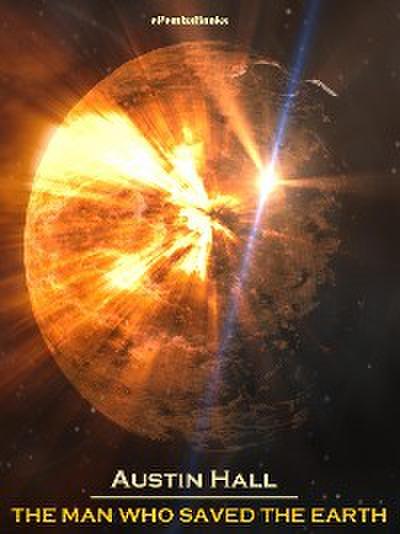 The Man Who Saved The Earth (Annotated)