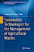 Sustainable Technologies for the Management of Agricultural Wastes