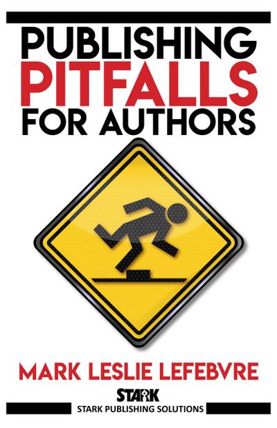 Publishing Pitfalls for Authors (Stark Publishing Solutions, #5)