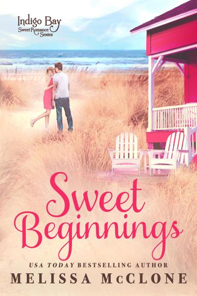Sweet Beginnings (Indigo Bay Sweet Romance Series, #8)