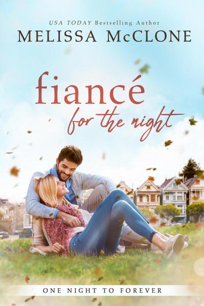 Fiancé for the Night (One Night to Forever, #1)