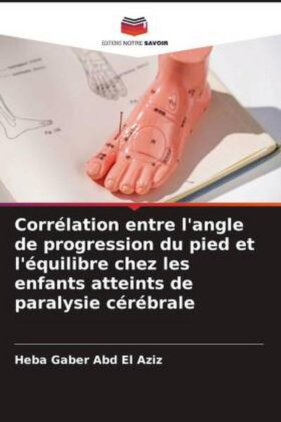 Corrélation entre l’angle de progression du pied et l’équilibre chez les enfants atteints de paralysie cérébrale