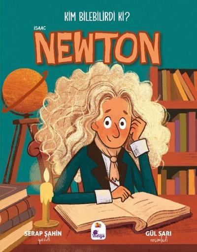 Kim Bilebilirdi Ki - Isaac Newton