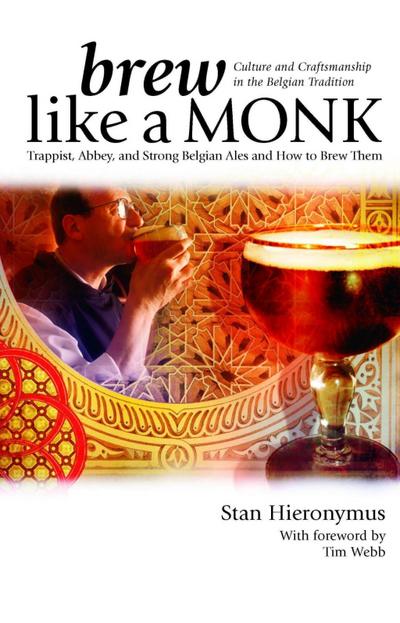 Hieronymus, S: Brew Like a Monk