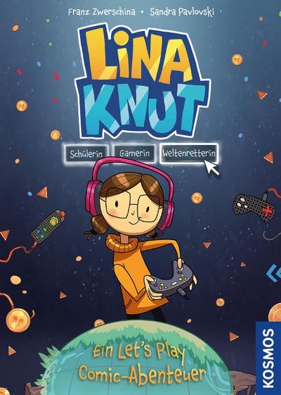 Lina Knut - Schülerin, Gamerin, Weltenretterin