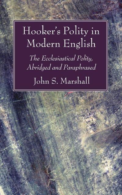 Hooker’s Polity in Modern English
