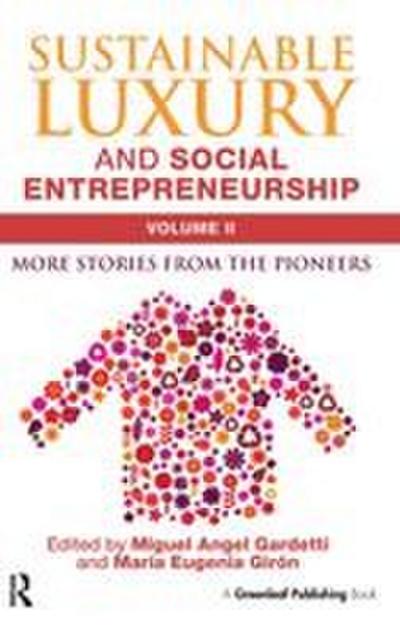 Sustainable Luxury and Social Entrepreneurship Volume II