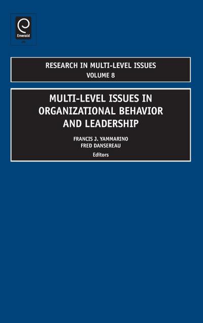 Multi-Level Issues In Organizational Behavior And Leadership