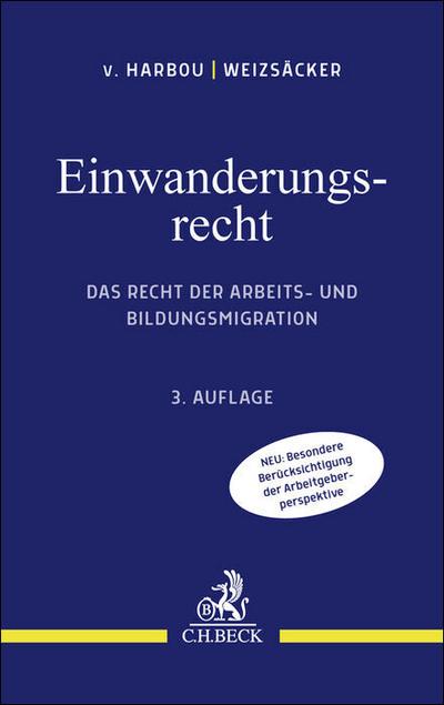 Einwanderungsrecht: Das Recht der Arbeits- und Bildungsmigration