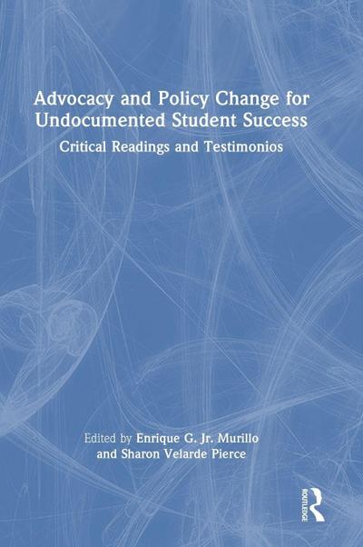 Advocacy and Policy Change for Undocumented Student Success