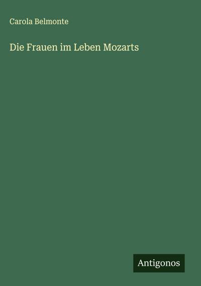 Die Frauen im Leben Mozarts