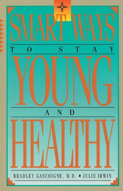 Smart Ways to Stay Young and Healthy