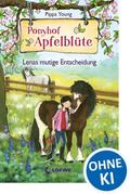 Ponyhof Apfelblüte - Lenas mutige Entscheidung