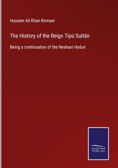 The History of the Reign Tipú Sultán