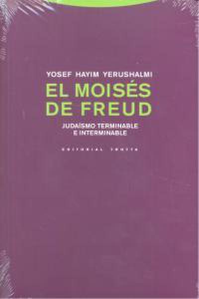 El Moisés de Freud : judaísmo terminable e interminable