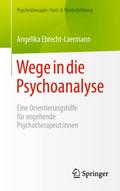 Wege in die Psychoanalyse