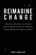 Reimagine Change