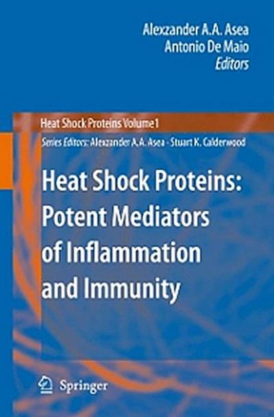 Heat Shock Proteins: Potent Mediators of Inflammation and Immunity