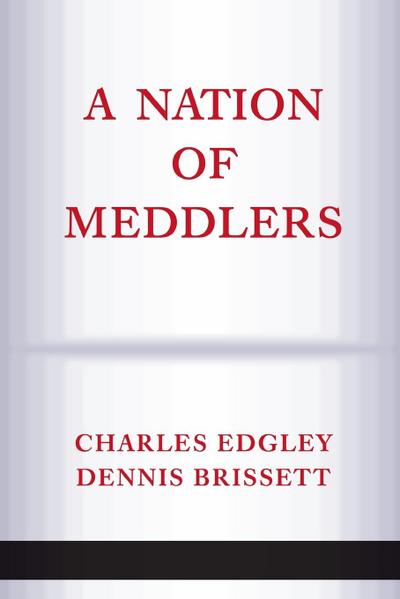 A Nation Of Meddlers