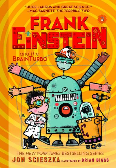 Frank Einstein and the Brainturbo (Frank Einstein #3)