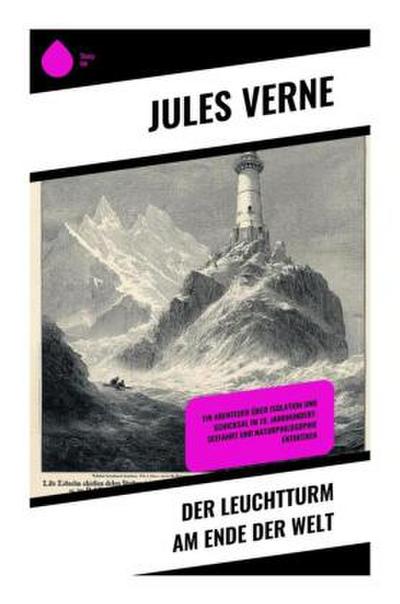 Der Leuchtturm am Ende der Welt