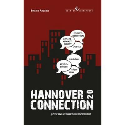 Hannover Connection 2.0  Justiz und Verwaltung im Zwielicht
