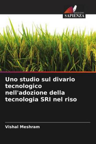 Uno studio sul divario tecnologico nell’adozione della tecnologia SRI nel riso