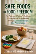 Safe Foods to Food Freedom