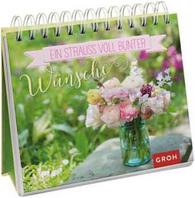 Ein Strauß voll bunter Wünsche
