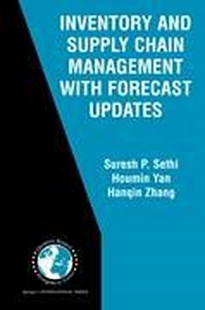 Inventory and Supply Chain Management with Forecast Updates