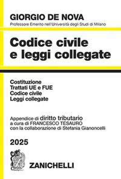 Codice civile e leggi collegate 2025. Con appendice di diritto tributario