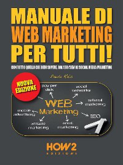 Manuale di Web Marketing per tutti!