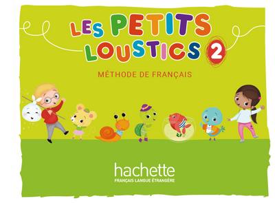 Les Petits Loustics 2: Méthode de français / Livre de l’élève - Kursbuch