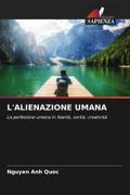 L’ALIENAZIONE UMANA