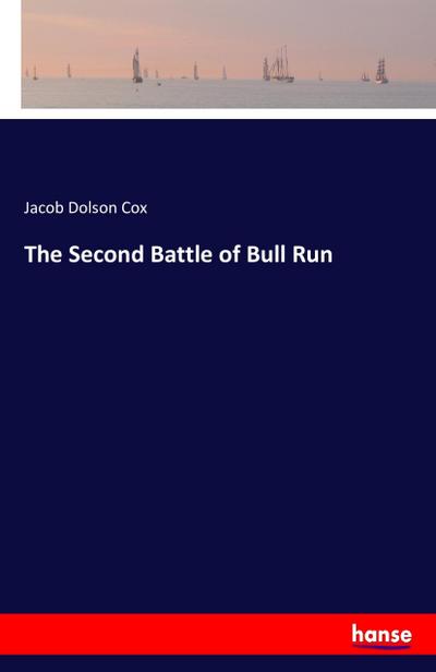 The Second Battle of Bull Run