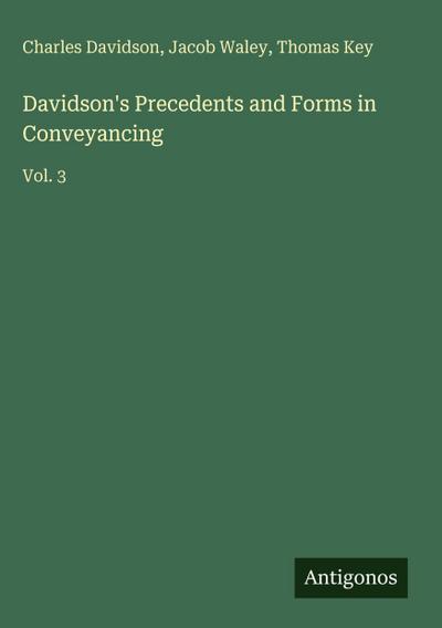 Davidson’s Precedents and Forms in Conveyancing