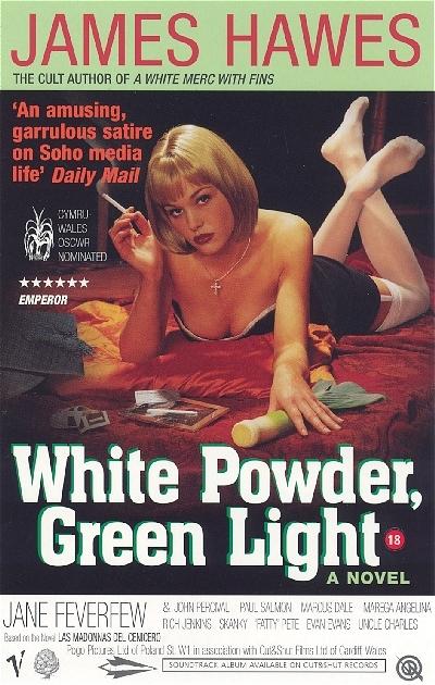 White Powder, Green Light