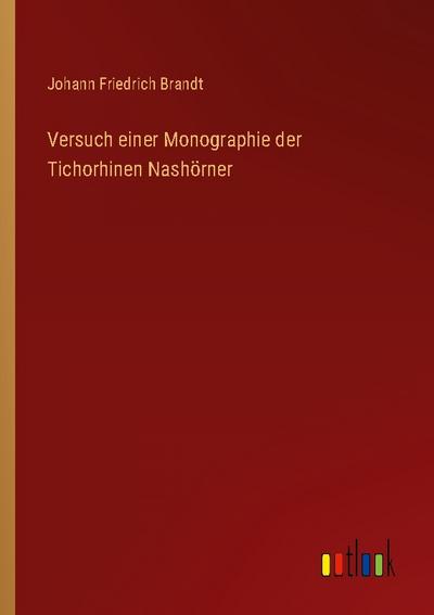 Versuch einer Monographie der Tichorhinen Nashörner