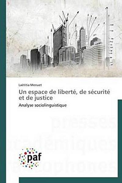 Un espace de liberté, de sécurité et de justice